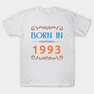 Born in 1993 Made in 90s newest T-Shirt